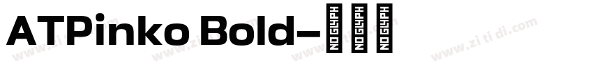 ATPinko Bold字体转换